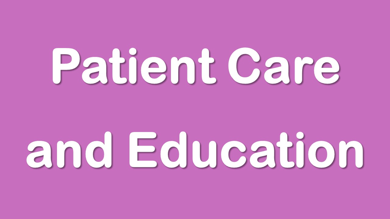 Patient Care and Education